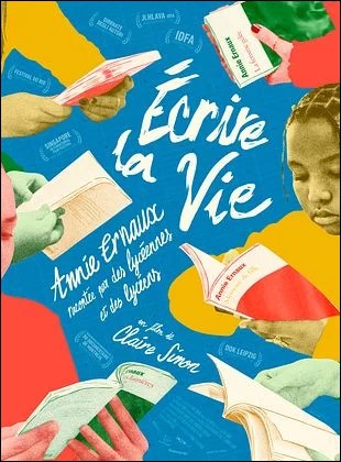 �crire la vie : Annie Ernaux racont�e par des lyc�ens