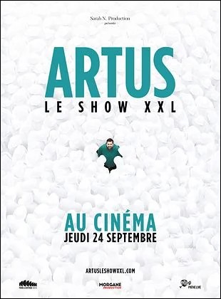 Artus - Le Show XXL au cin�ma