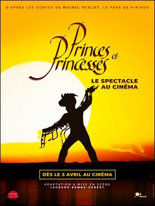 Princes et princesses : le spectacle au cin�ma